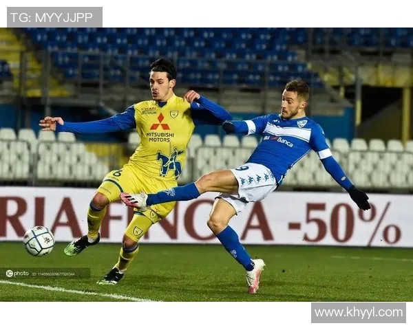 布雷西亚与切沃激战正酣谁能在意甲赛场笑到最后